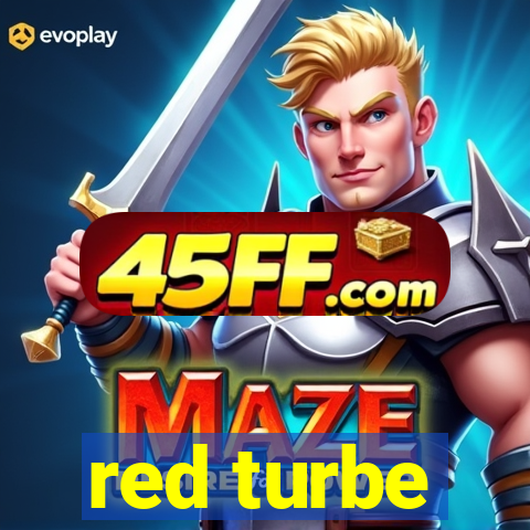 red turbe